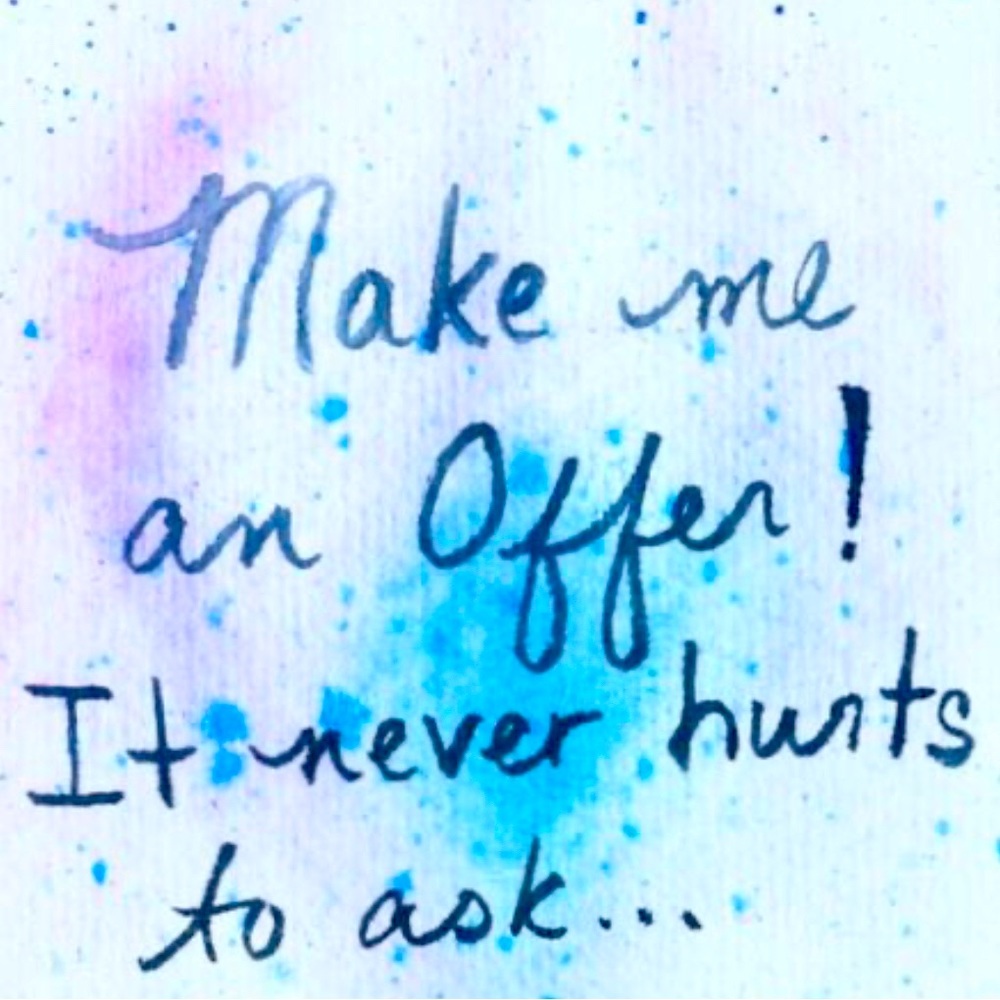 Offers welcome!